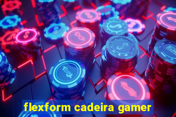 flexform cadeira gamer